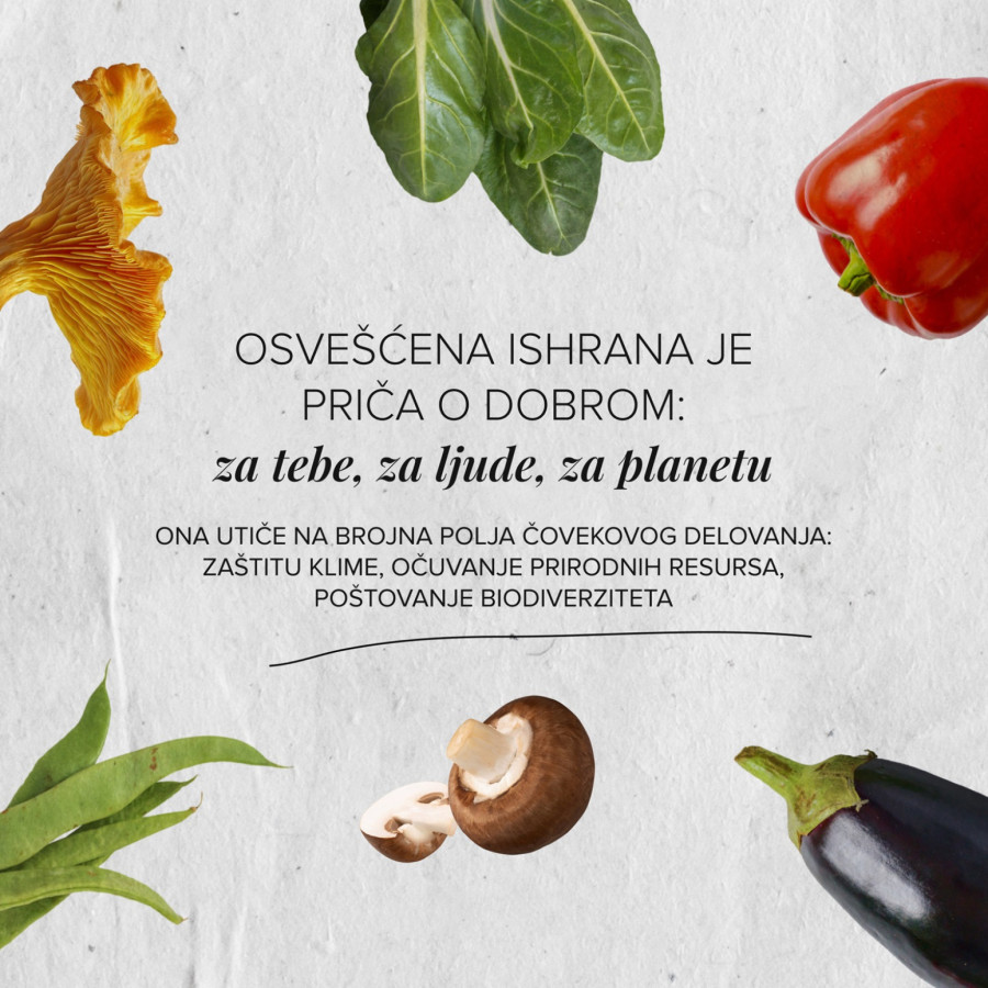 Osvešćena ishrana je priča o dobrom –  za tebe, za ljude, za planetu