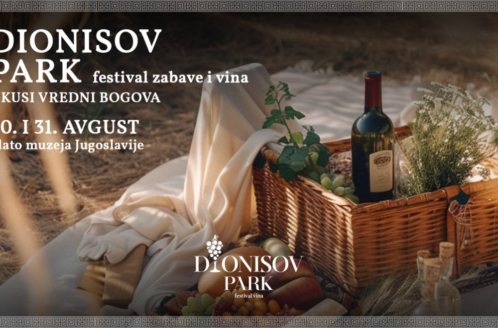 Veliki festival zabave i vina "Dionisov park" 30. i 31. avgusta kod platoa Muzeja Jugoslavije