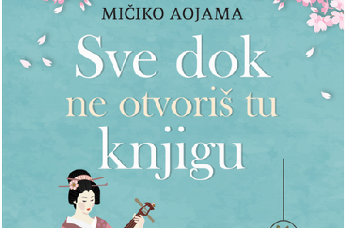 Knjiga koja pronalazi svog čitaoca: Bestseler "Sve dok ne otvoriš tu knjigu" Mičiko Aojame