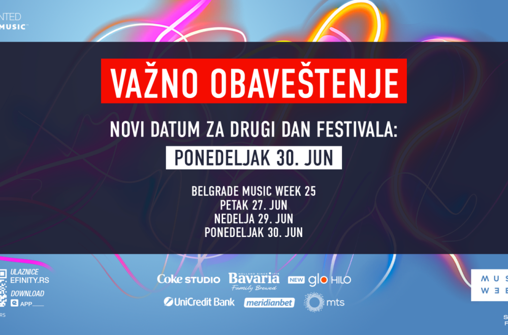 Belgrade Music Week 25: Važno obaveštenje; Izmena datuma drugog festivalskog dana – Novi termin: ponedeljak