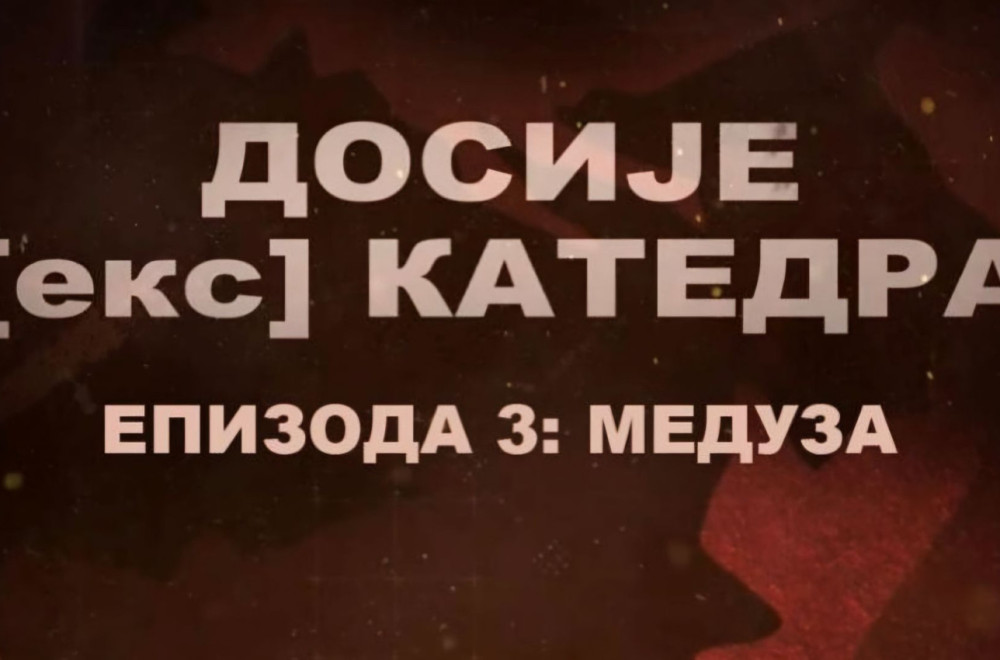 Serijal "Dosije (eks) katedra: Meduza" - danas u 22:15 na TV B92