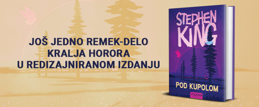 Roman koji pretvara svakodnevicu u noćnu moru: Pod kupolom Stivena Kinga u prodaji
