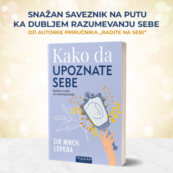 Radna sveska za samootkrivanje i ličnu promenu: "Kako da upoznate sebe" holističke psihološkinje dr Nikol Lepe