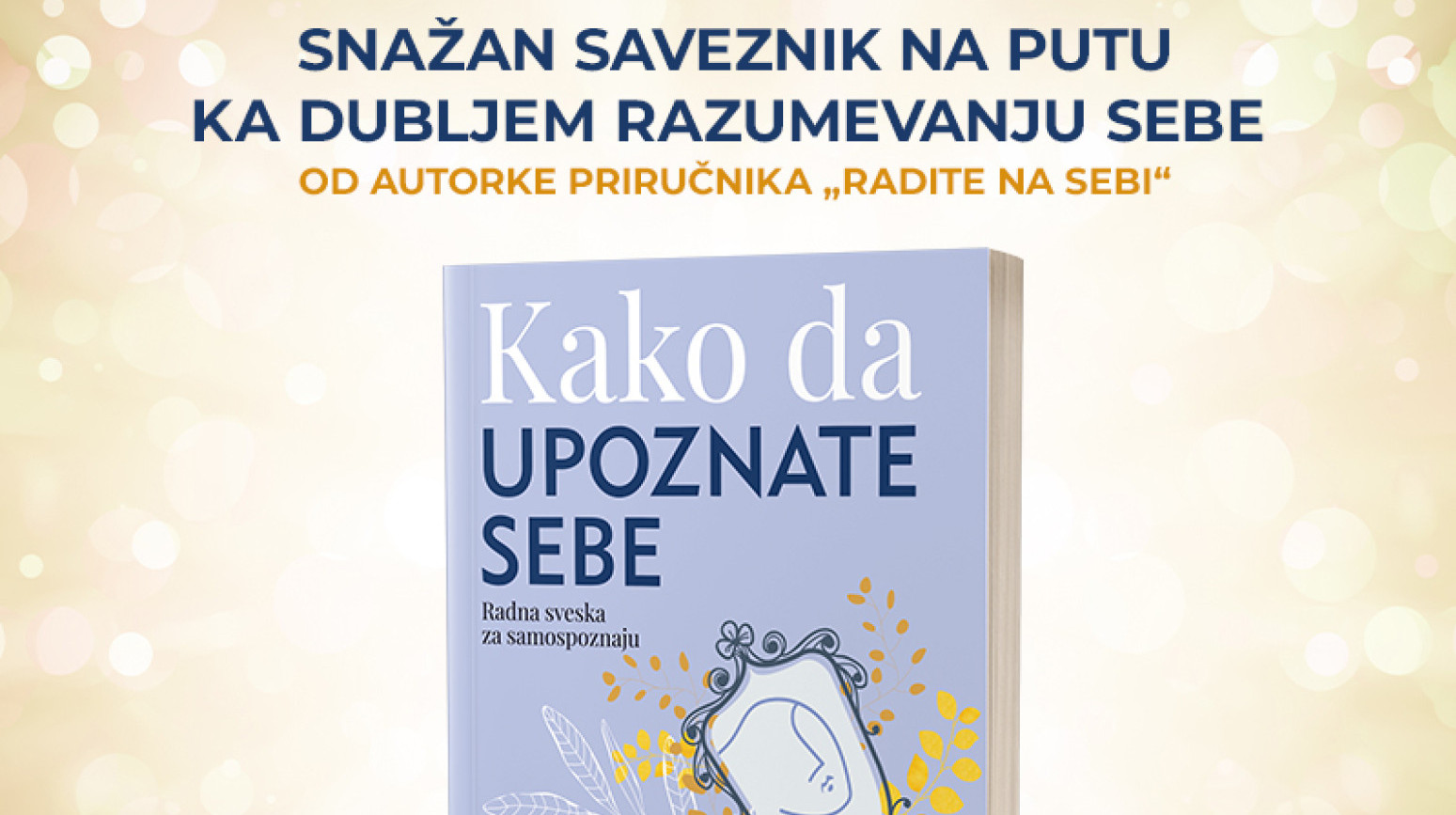 Radna sveska za samootkrivanje i ličnu promenu: "Kako da upoznate sebe" holističke psihološkinje dr Nikol Lepe