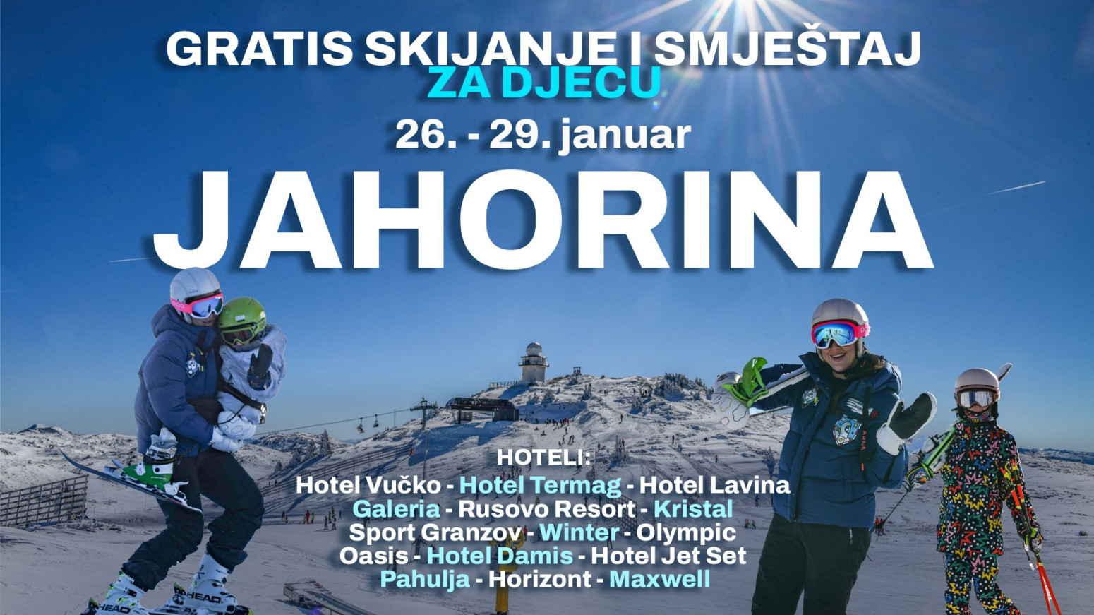 Porodični dani na Jahorini: 20 odsto popusta za odrasle, za decu besplatan ski-pas i smeštaj u hotelima