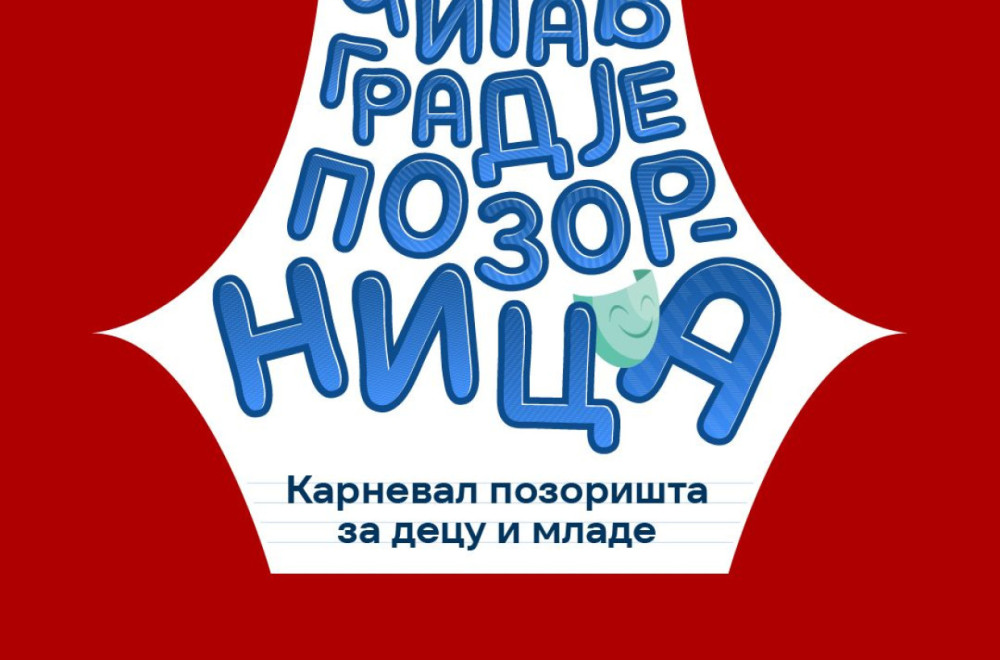 Karneval pozorišta za decu i mlade "Čitav grad je pozornica"