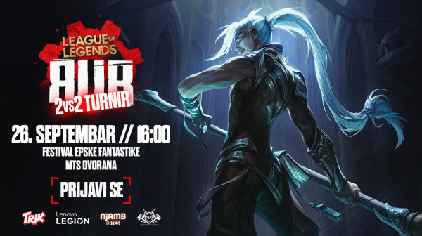 Prijavite se na RUR LoL 2v2 Turnir u sklopu Festivala Epske Fantastike