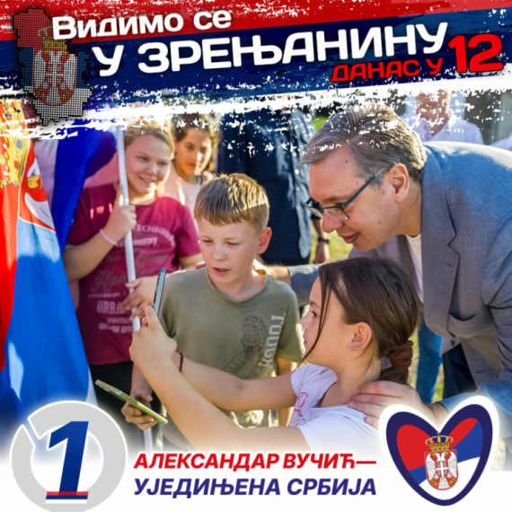 Vučić danas u Zrenjaninu: "Nema ništa lepše nego kada sam sa svojim narodom"