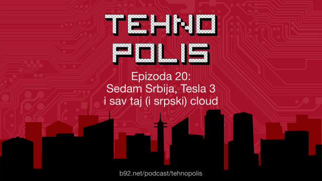 Sedam Srbija, Tesla 3 i sav taj (i srpski) cloud