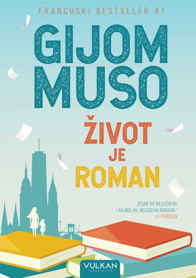 Na veliko oduševljenje svih èitalaca - uskoro novi roman Gijoma Musoa "Život je roman"
