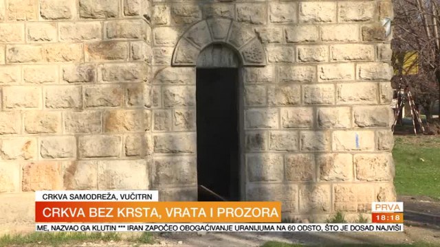 Crkva Samodreža na KiM - bez krsta, vrata i prozora VIDEO
