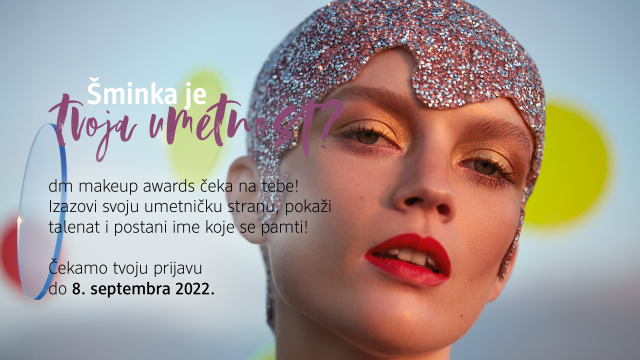 Spremite se za dm makeup awards: Otvorene su prijave za jedinstveno takmièenje šminkera
