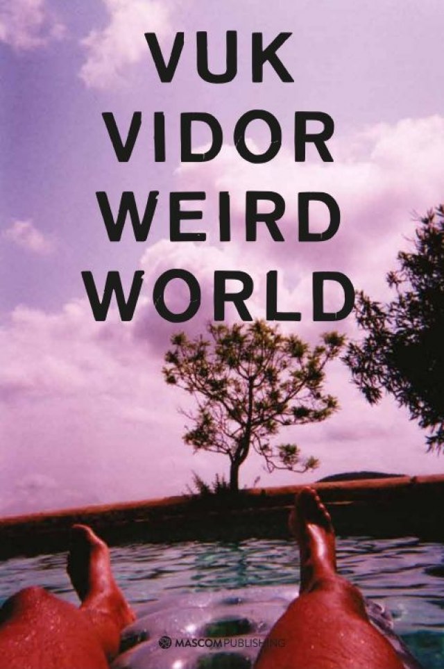 Weird World - nova kolekcija fotografija u jedinstvenoj knjizi Vuka Vidora