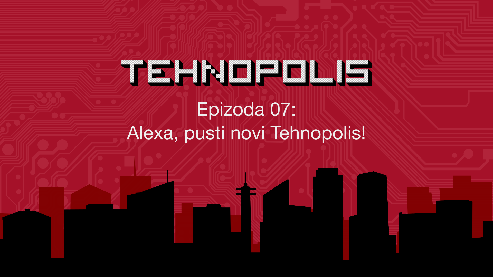 Tehnopolis, E07: Alexa, pusti novi Tehnopolis!