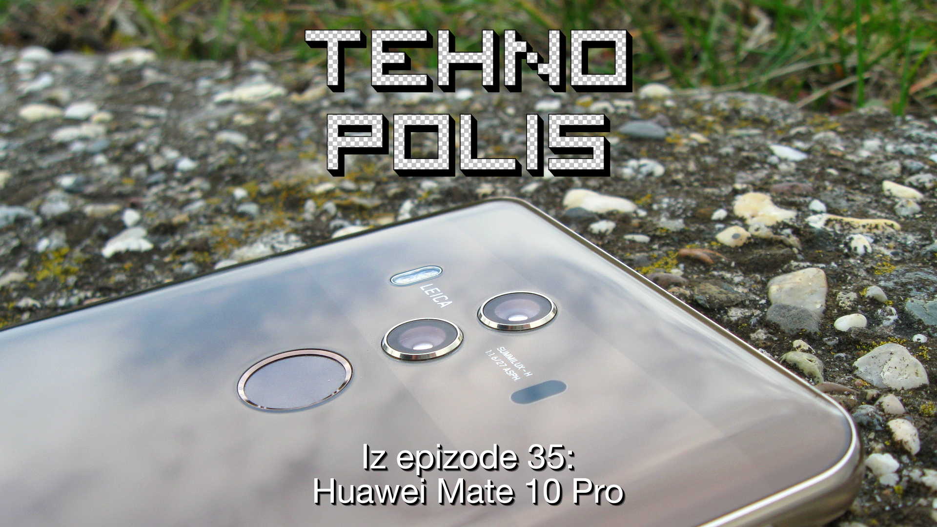 Iz E35: Huawei Mate Pro 10