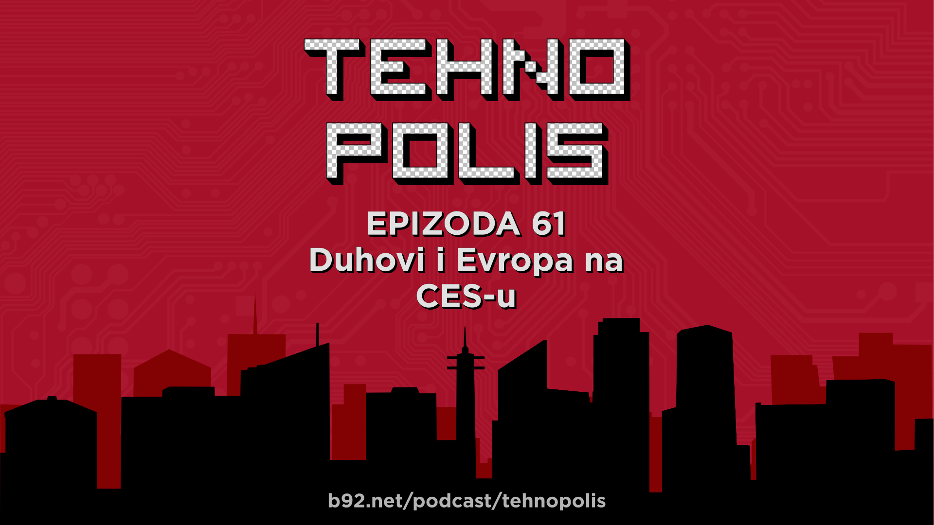 Tehnopolis 61: Duhovi i Evropa na CES-u