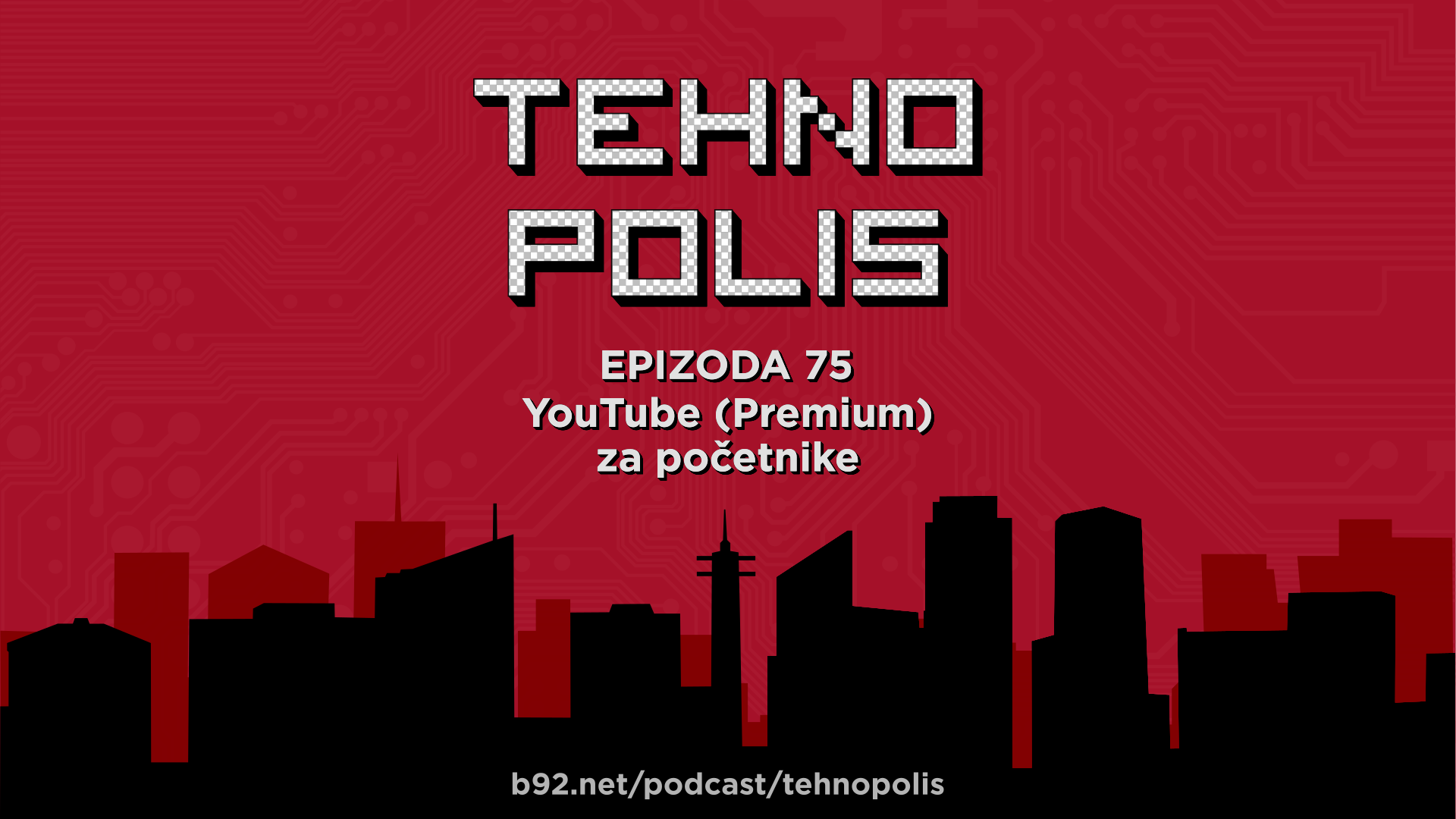 Tehnopolis 75: YouTube (Premium) za poèetnike