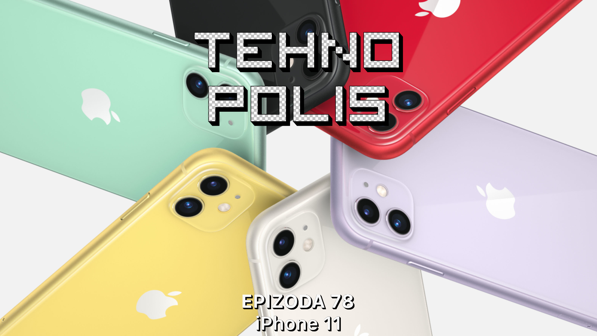 Tehnopolis 78: iPhone 11