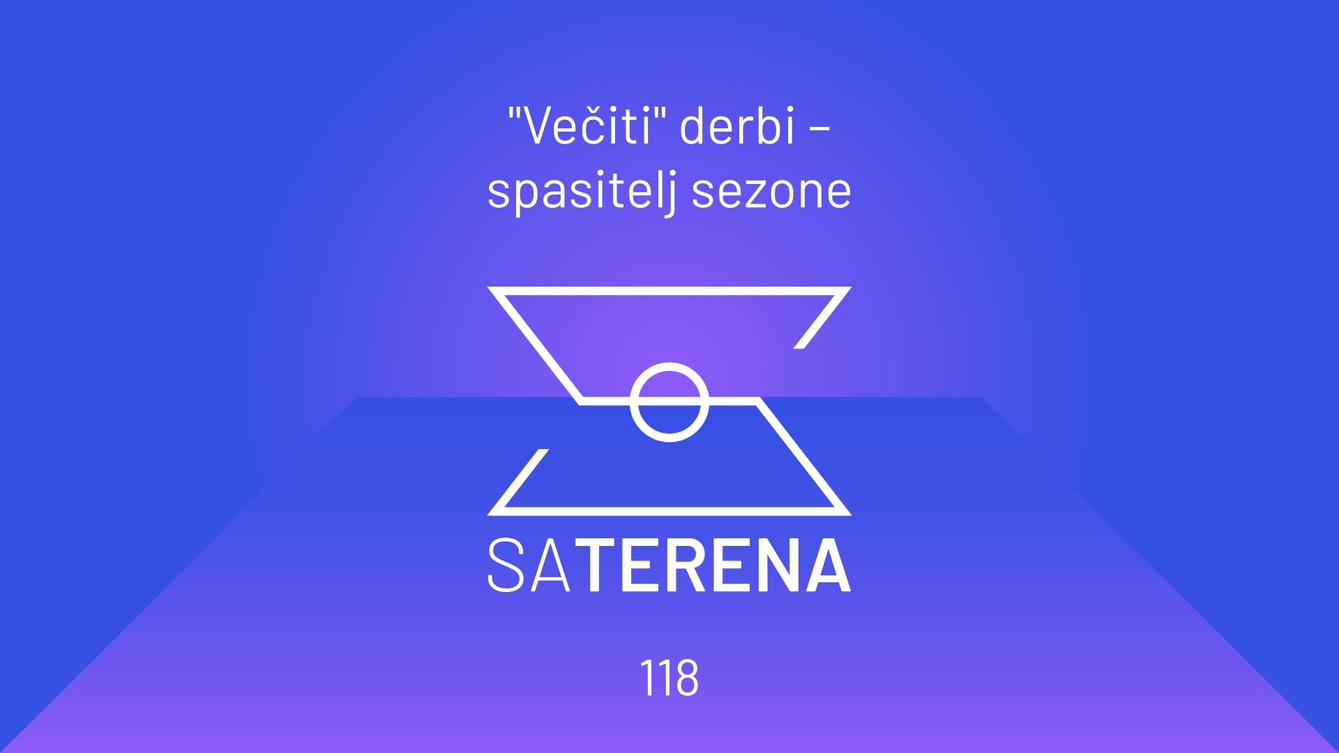 Sa terena 118: 