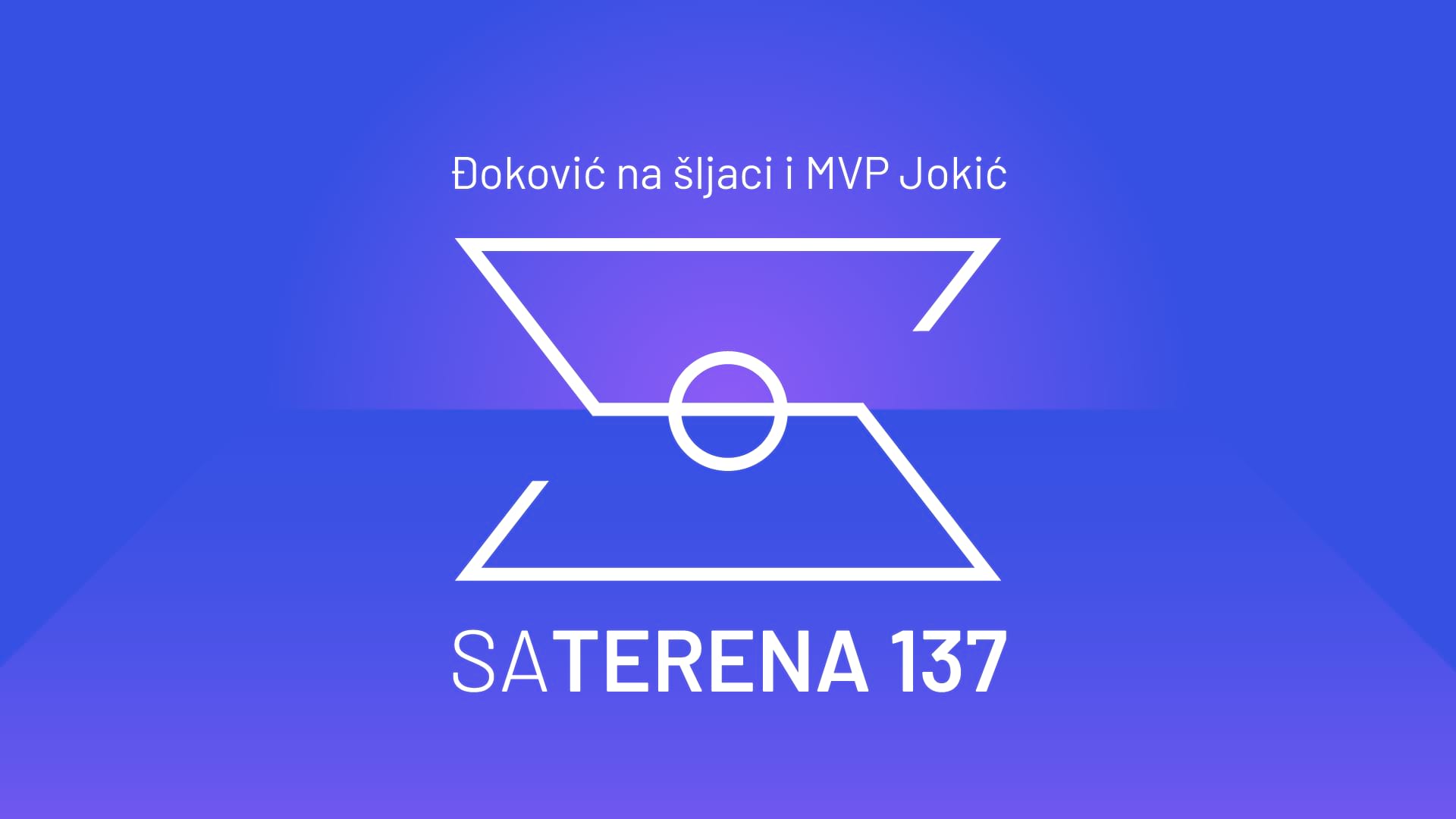 Sa terena 137: Đoković na šljaci i MVP Jokić