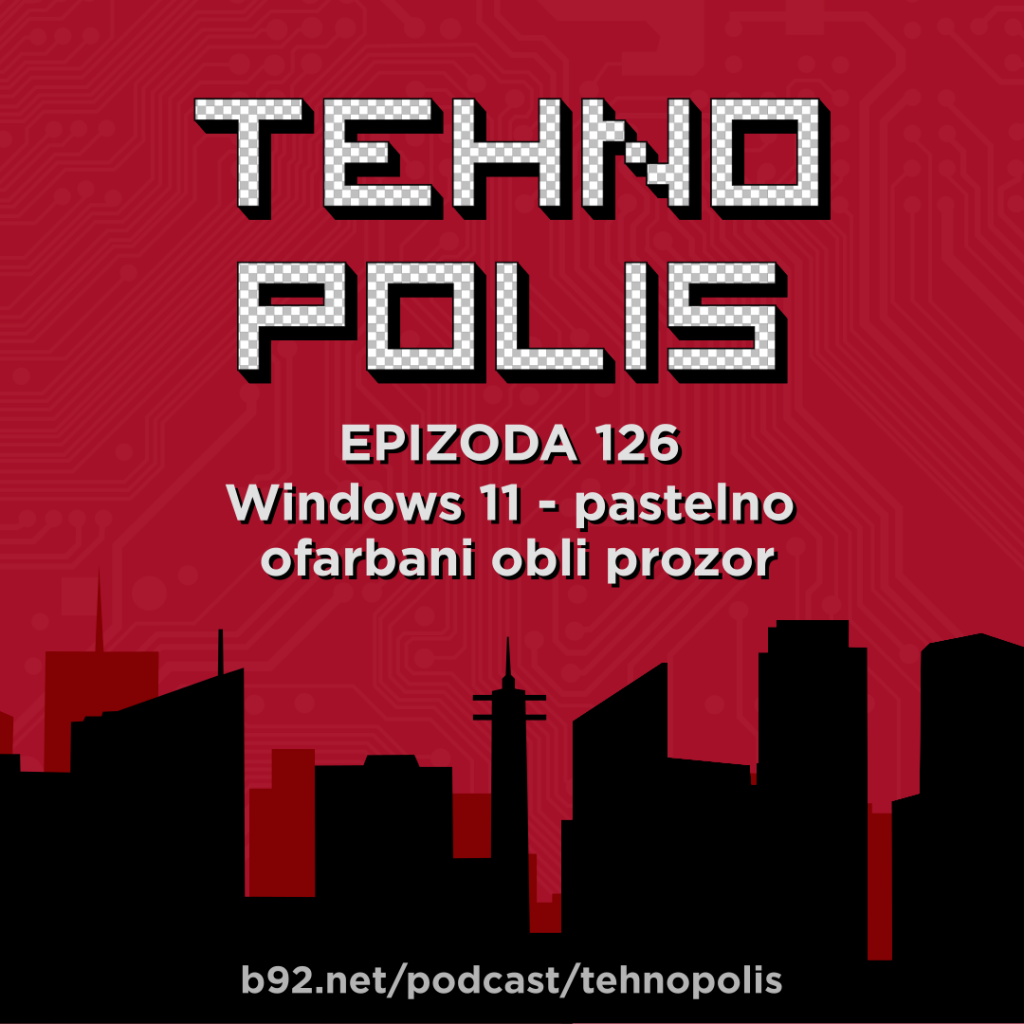 Tehnopolis 126: Windows 11 - pastelno ofarbani obli prozor