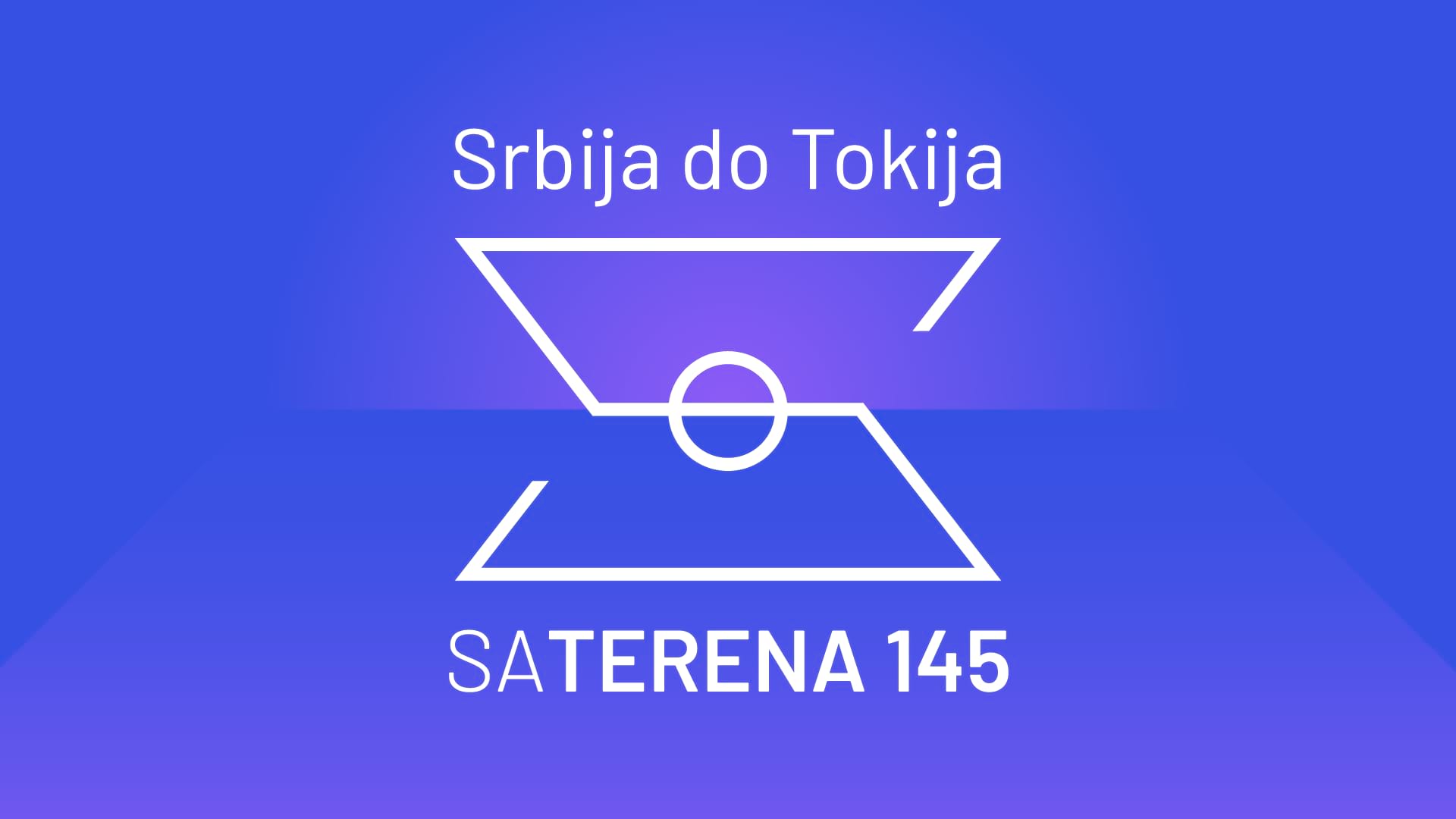 Sa Terena 145: Srbija do Tokija