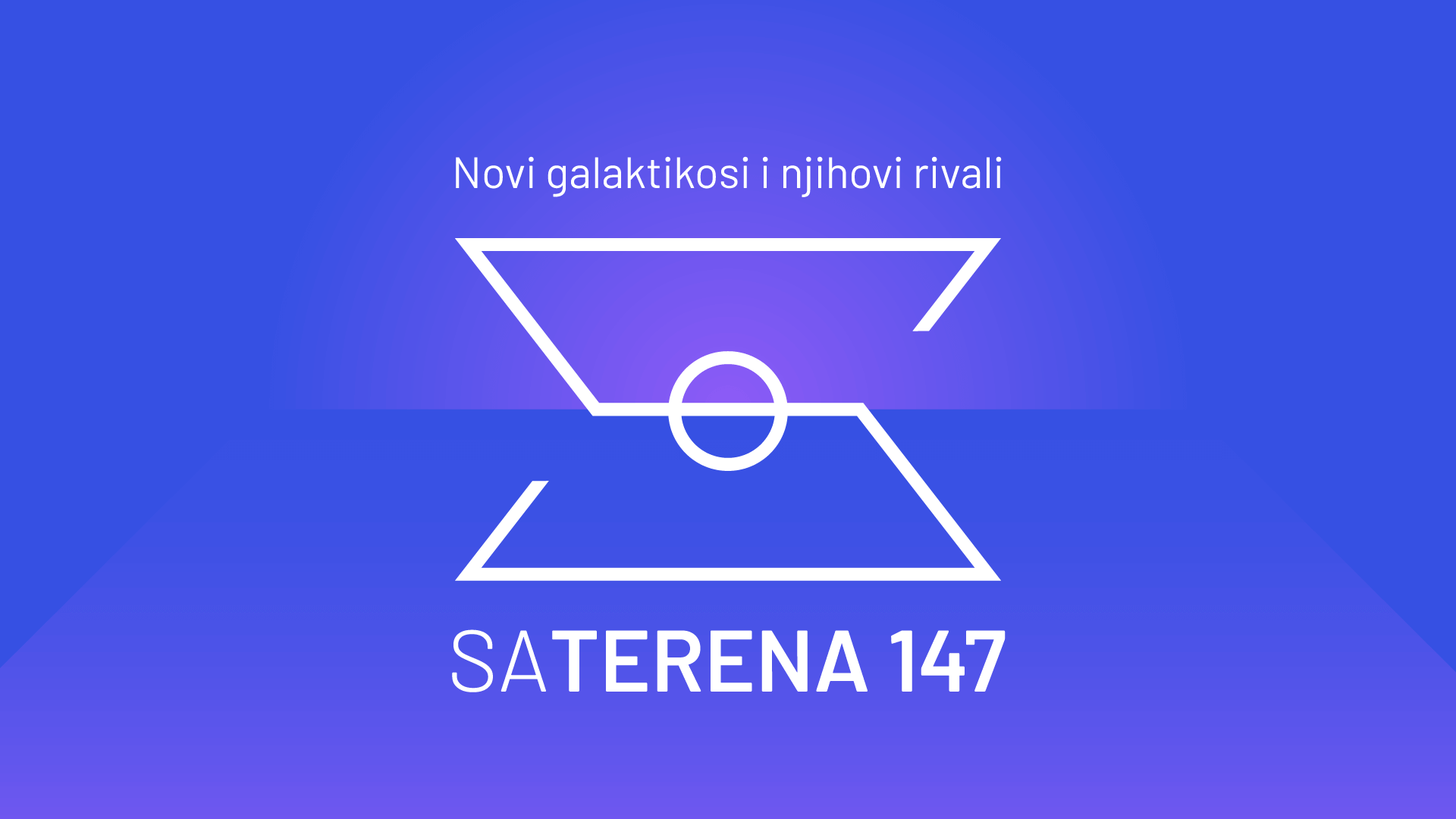 Sa terena 147: Novi galaktikosi i njihovi rivali
