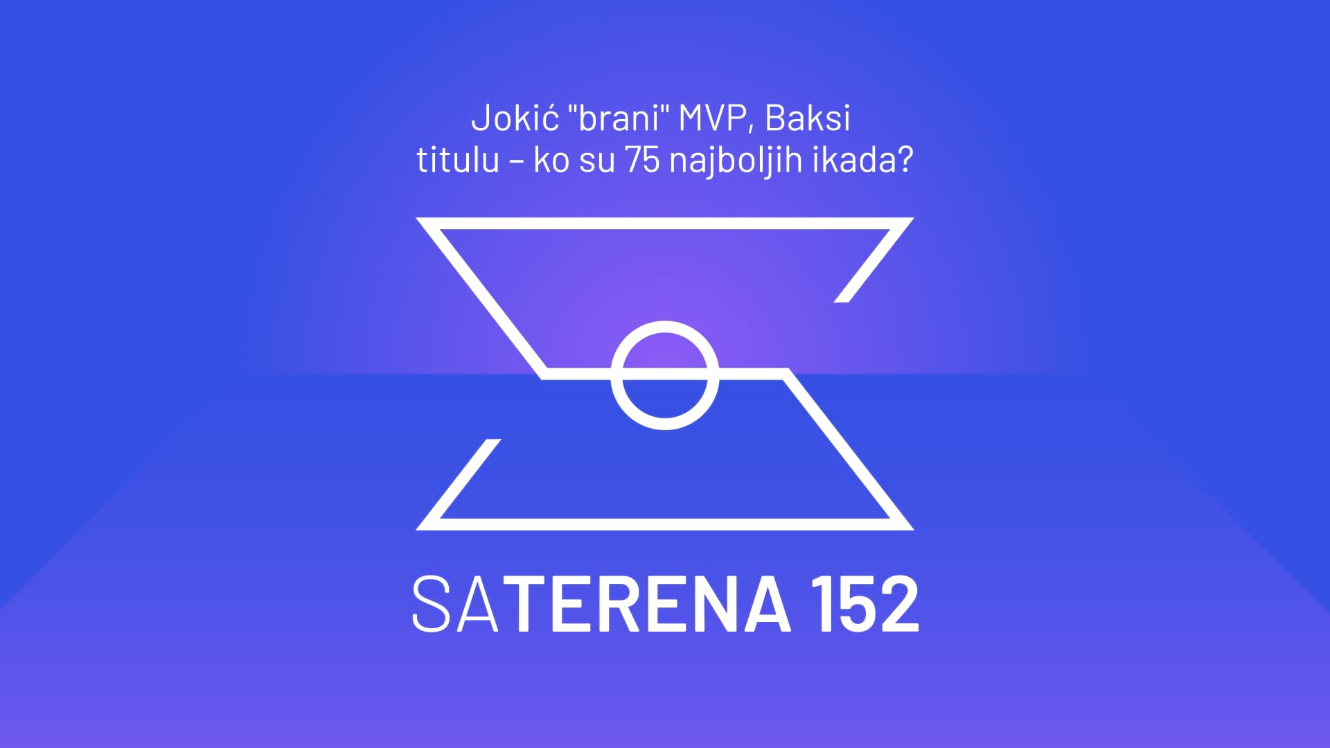 Sa terena 152: Jokić 