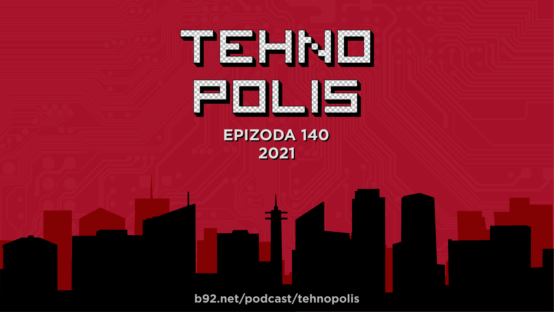 Tehnopolis 140: 2021